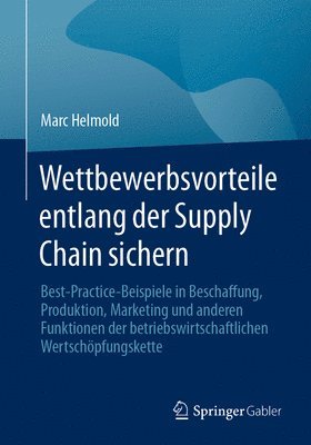 Wettbewerbsvorteile entlang der Supply Chain sichern 1