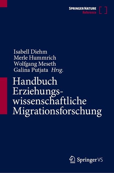 Isabell Diehm, Merle Hummrich, Wolfgang Meseth, Galina Putjata - Handbuch Erziehungswissenschaftliche Migrationsforschung, Inbunden