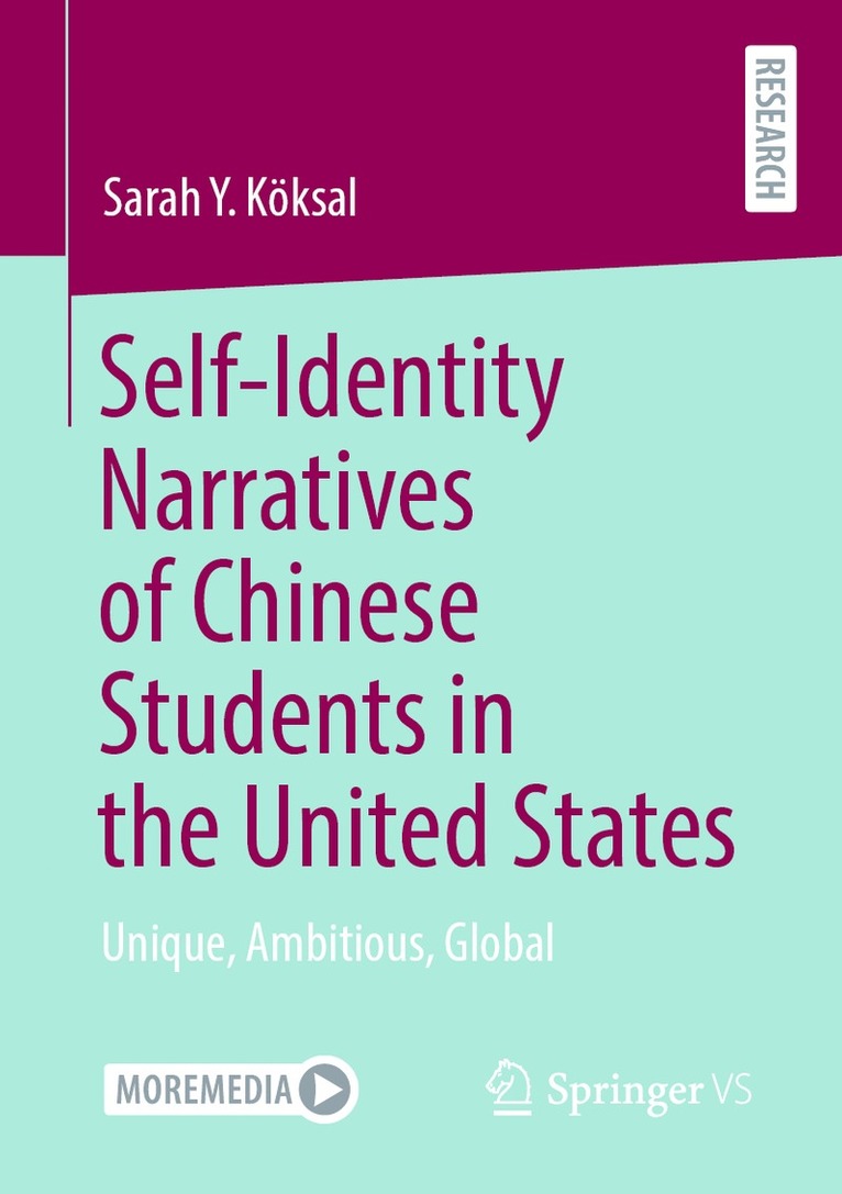 Sarah Y. Köksal, Sarah Y. Koksal - Self-Identity Narratives of Chinese Students in the United States, Häftad