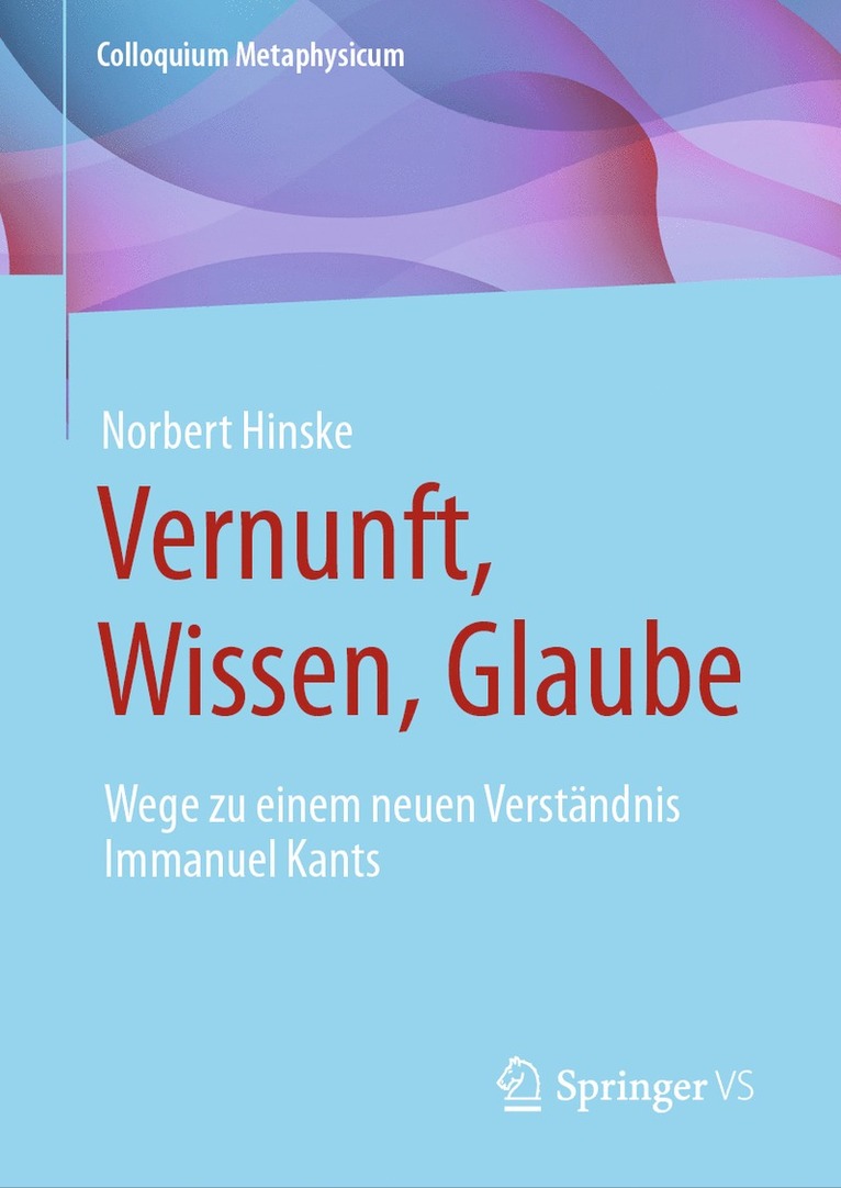 Norbert Hinske, Christoph Böhr, Christoph Bohr - Vernunft, Wissen, Glaube, Inbunden