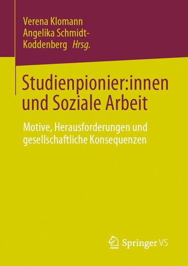 Verena Klomann, Angelika Schmidt-Koddenberg - Studienpionier:innen und Soziale Arbeit, Häftad