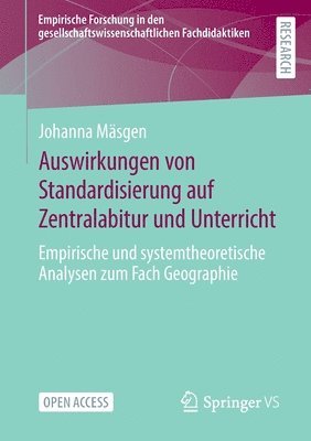 Johanna Mäsgen, Johanna Masgen - Auswirkungen von Standardisierung auf Zentralabitur und Unterricht, Häftad