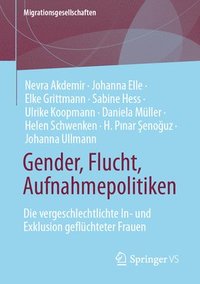 bokomslag Gender, Flucht, Aufnahmepolitiken