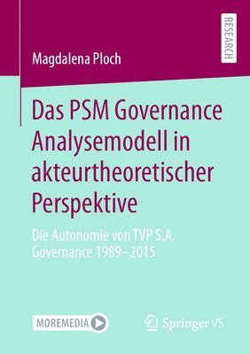 Das PSM Governance Analysemodell in akteurtheoretischer Perspektive 1