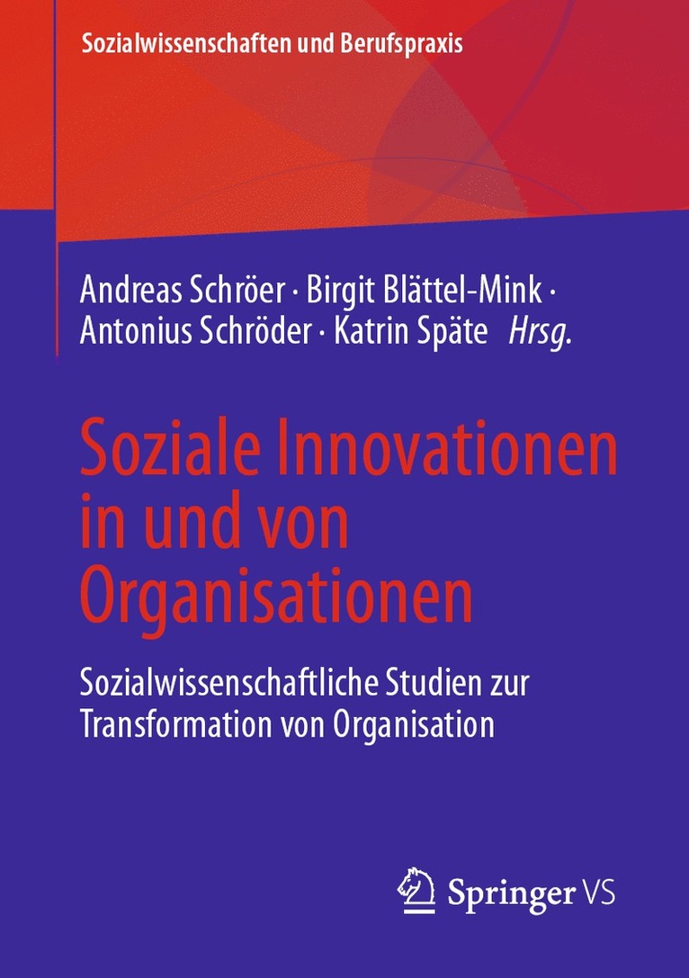 Andreas Schröer, Birgit Blättel-Mink, Antonius Schröder, Katrin Späte - Soziale Innovationen in und von Organisationen, Häftad