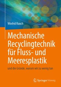 bokomslag Mechanische Recyclingtechnik fr Fluss- und Meeresplastik