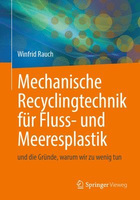 bokomslag Mechanische Recyclingtechnik fr Fluss- und Meeresplastik