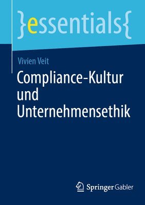 Compliance-Kultur und Unternehmensethik 1