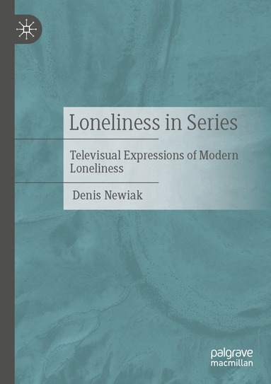 Denis Newiak - Loneliness in Series, Häftad