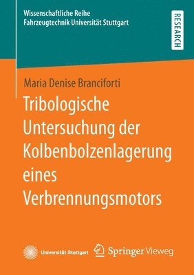 bokomslag Tribologische Untersuchung der Kolbenbolzenlagerung eines Verbrennungsmotors