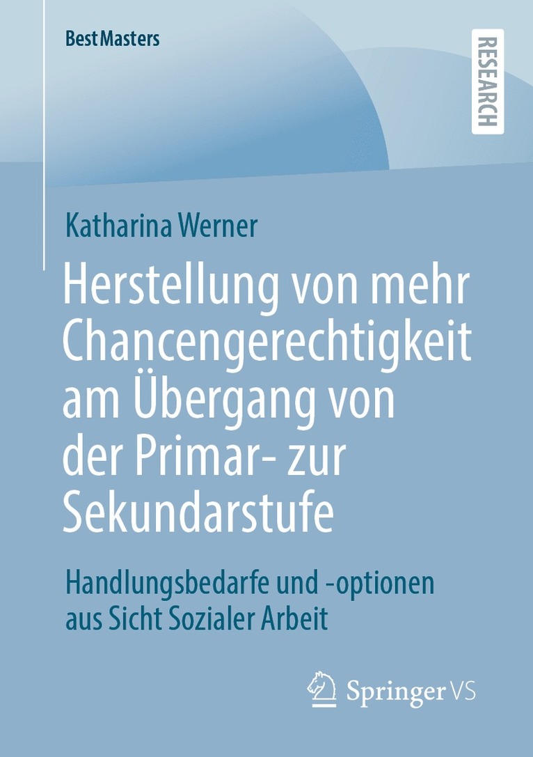 Katharina Werner - Herstellung von mehr Chancengerechtigkeit am Übergang von der Primar- zur Sekundarstufe, Häftad
