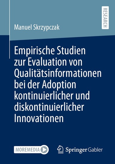 bokomslag Empirische Studien zur Evaluation von Qualitätsinformationen bei der Adoption kontinuierlicher und diskontinuierlicher Innovationen
