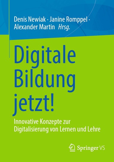 Denis Newiak, Janine Romppel, Alexander Martin - Digitale Bildung jetzt!, Häftad