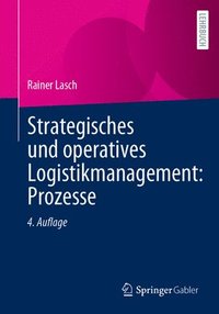 bokomslag Strategisches und operatives Logistikmanagement: Prozesse