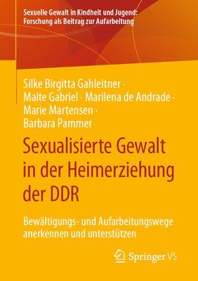 Sexualisierte Gewalt in der Heimerziehung der DDR 1