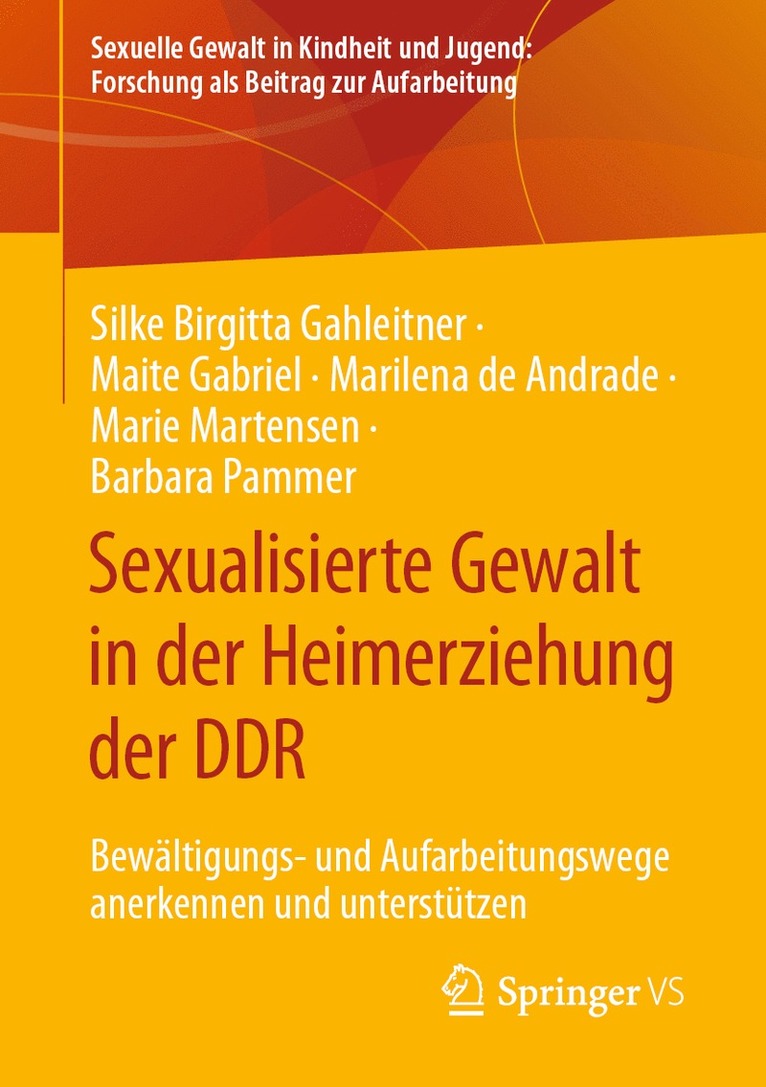 Silke Birgitta Gahleitner, Maite Gabriel, Marilena de Andrade, Marie Martensen, Barbara Pammer - Sexualisierte Gewalt in der Heimerziehung der DDR, Häftad