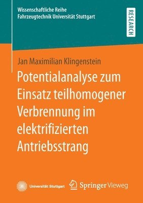 bokomslag Potentialanalyse zum Einsatz teilhomogener Verbrennung im elektrifizierten Antriebsstrang