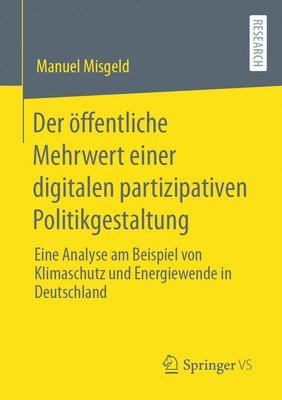 Manuel Misgeld - Der öffentliche Mehrwert einer digitalen partizipativen Politikgestaltung, Häftad