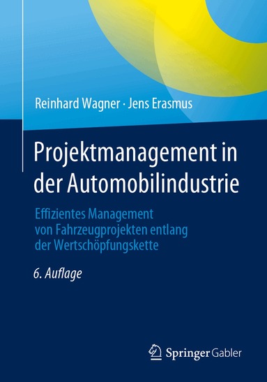 Reinhard Wagner, Jens Erasmus - Projektmanagement in der Automobilindustrie, Häftad