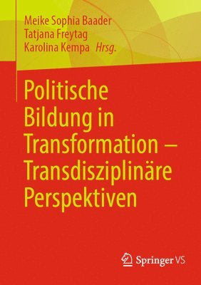 bokomslag Politische Bildung in Transformation  Transdisziplinre Perspektiven
