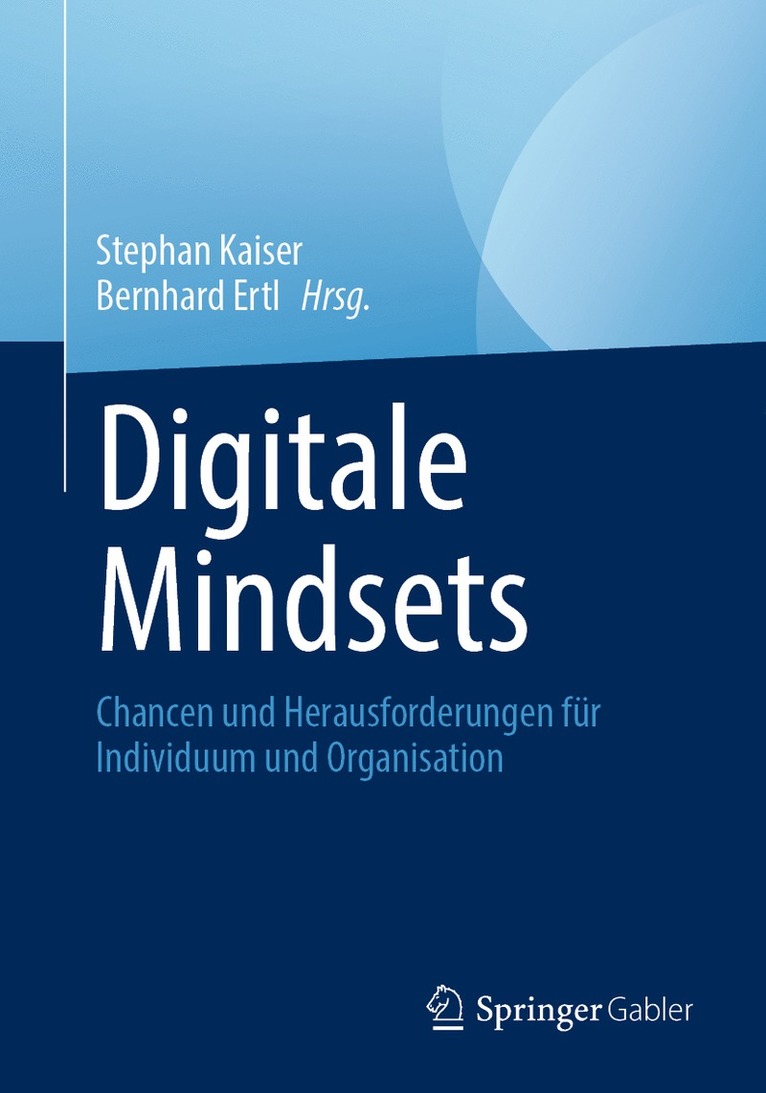 Stephan Kaiser, Bernhard Ertl - Digitale Mindsets, Häftad