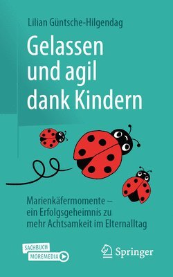 Gelassen und agil dank Kindern 1