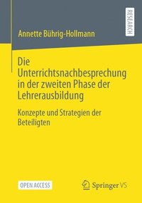 bokomslag Die Unterrichtsnachbesprechung in der zweiten Phase der Lehrerausbildung