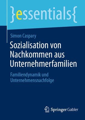 bokomslag Sozialisation von Nachkommen aus Unternehmerfamilien