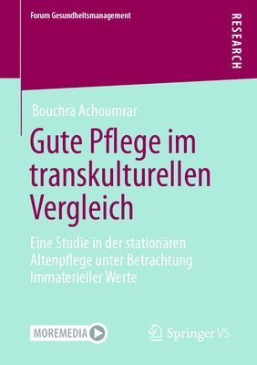 Bouchra Achoumrar - Gute Pflege im transkulturellen Vergleich, Häftad