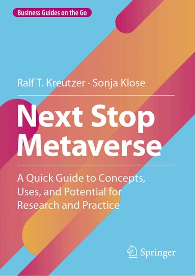 Ralf T. Kreutzer, Sonja Klose - Next Stop Metaverse, Inbunden