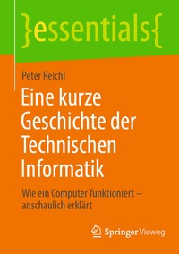 bokomslag Eine kurze Geschichte der Technischen Informatik