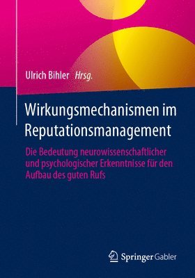 Wirkungsmechanismen im Reputationsmanagement 1