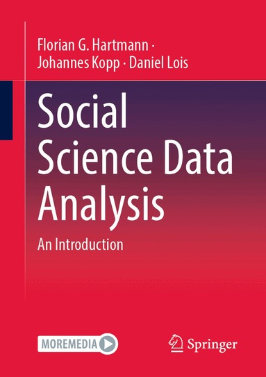 Florian G. Hartmann, Johannes Kopp, Daniel Lois - Social Science Data Analysis, Häftad