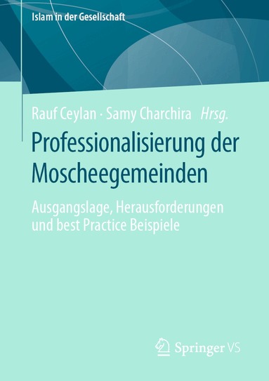 Rauf Ceylan, Samy Charchira - Professionalisierung der Moscheegemeinden, Häftad