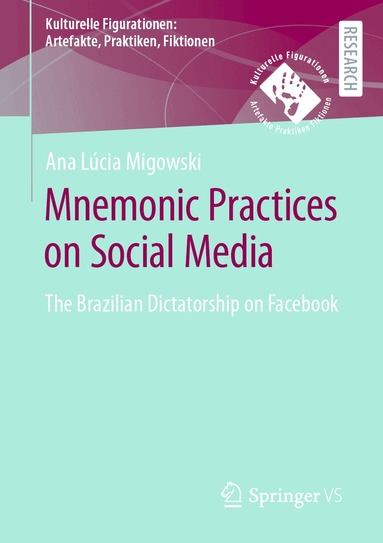 Ana Lúcia Migowski da Silva - Mnemonic Practices on Social Media, Häftad