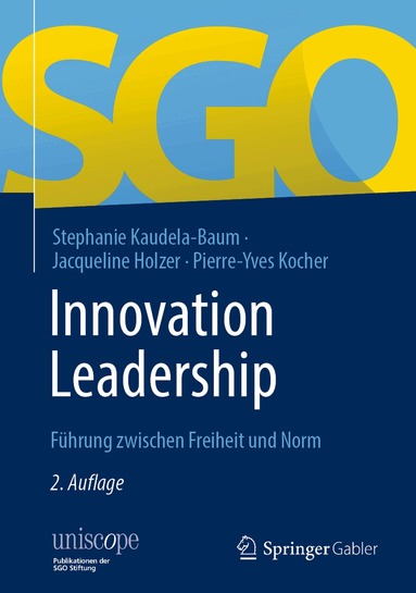 Stephanie Kaudela-Baum, Jacqueline Holzer, Pierre-Yves Kocher - Innovation Leadership, Inbunden
