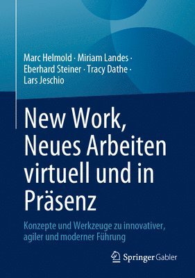 bokomslag New Work, Neues Arbeiten virtuell und in Präsenz