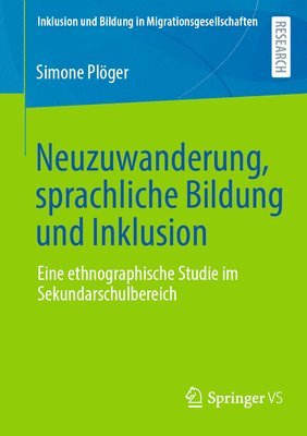 bokomslag Neuzuwanderung, sprachliche Bildung und Inklusion