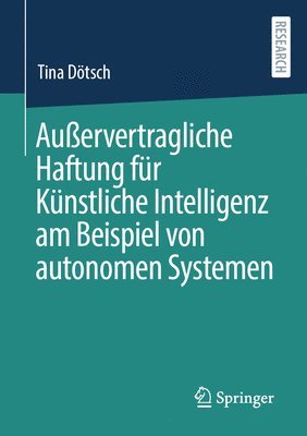 bokomslag Auervertragliche Haftung fr Knstliche Intelligenz am Beispiel von autonomen Systemen