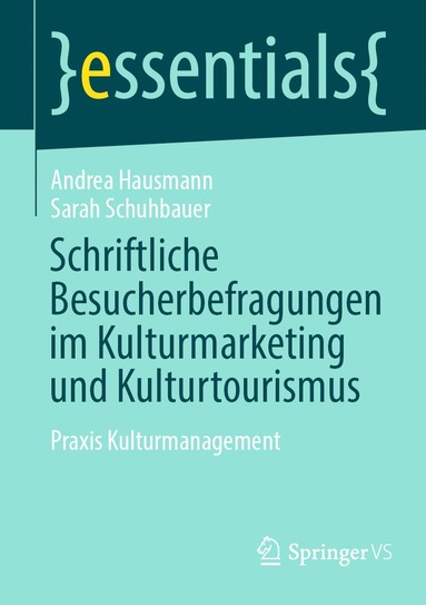 bokomslag Schriftliche Besucherbefragungen im Kulturmarketing und Kulturtourismus