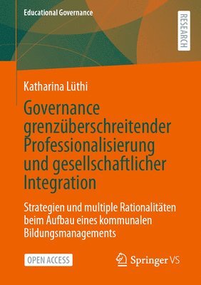 bokomslag Governance grenzberschreitender Professionalisierung und gesellschaftlicher Integration