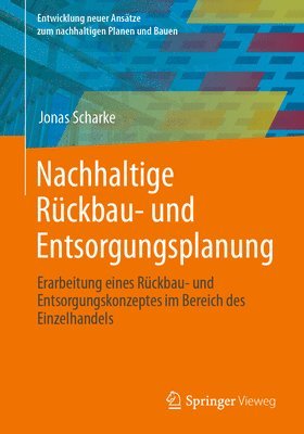 bokomslag Nachhaltige Rckbau- und Entsorgungsplanung