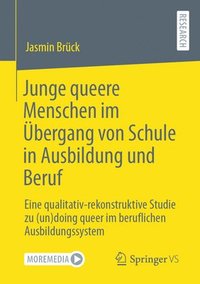 bokomslag Junge queere Menschen im bergang von Schule in Ausbildung und Beruf