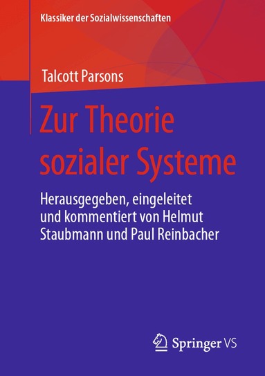 Talcott Parsons, Helmut Staubmann, Paul Reinbacher - Zur Theorie sozialer Systeme, Häftad