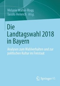 bokomslag Die Landtagswahl 2018 in Bayern