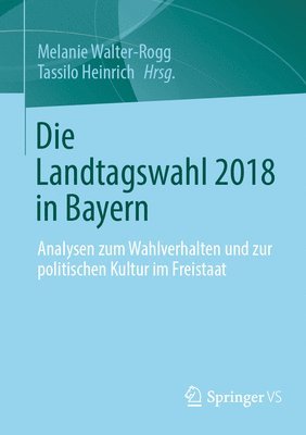 bokomslag Die Landtagswahl 2018 in Bayern