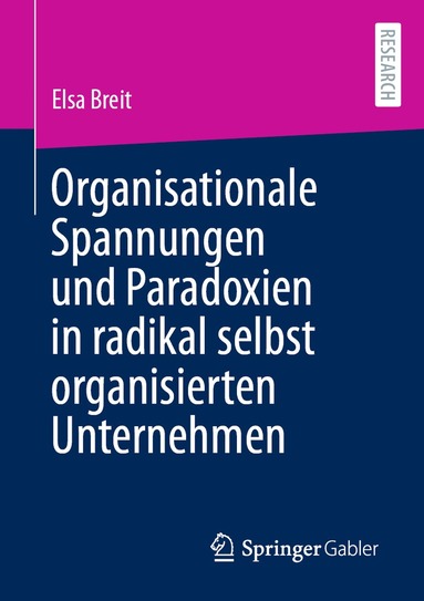 bokomslag Organisationale Spannungen und Paradoxien in radikal selbst organisierten Unternehmen