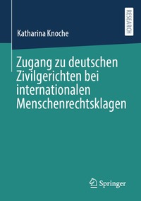 bokomslag Zugang zu deutschen Zivilgerichten bei internationalen Menschenrechtsklagen