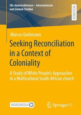 bokomslag Seeking Reconciliation in a Context of Coloniality