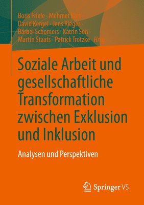 bokomslag Soziale Arbeit und gesellschaftliche Transformation zwischen Exklusion und Inklusion